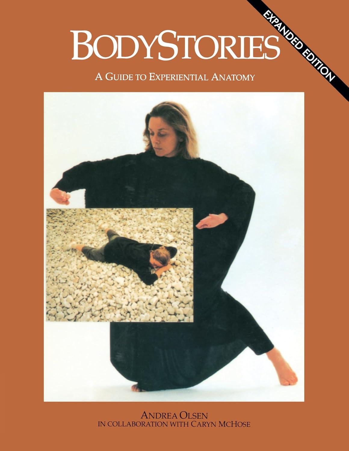 BodyStories: A Guide to Experiential Anatomy - FULL INSTANT DOWNLOAD | PDF DOCX EPUB