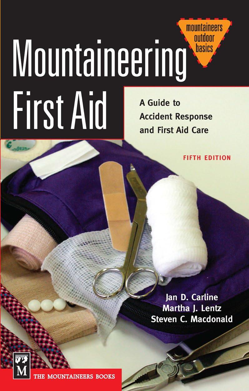 Mountaineering First Aid: A Guide to Accident Response and First Aid Care (Mountaineers Outdoor Basics) - FULL INSTANT DOWNLOAD | PDF DOCX EPUB