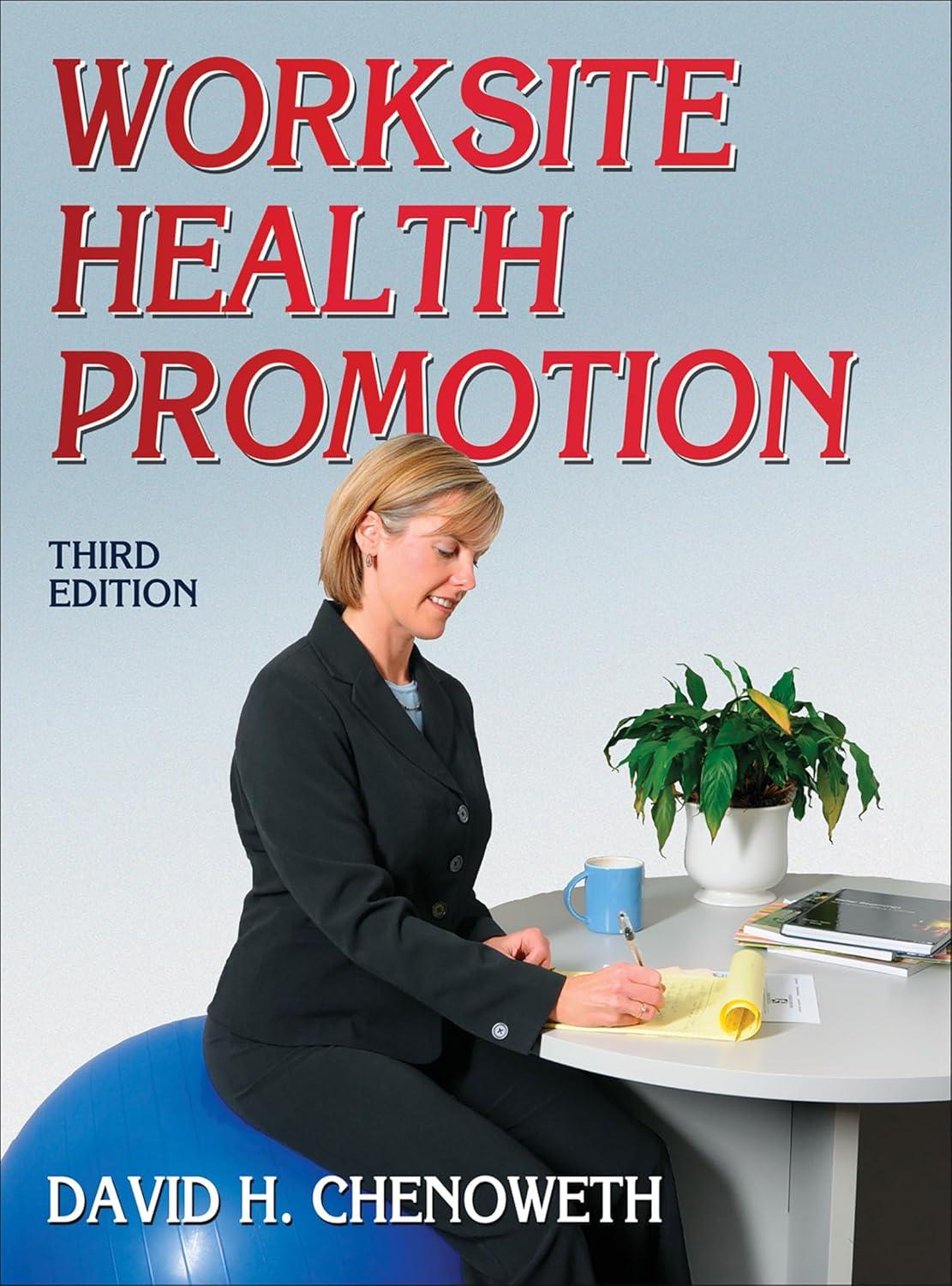 Worksite Health Promotion, 3rd Edition - FULL INSTANT DOWNLOAD | PDF DOCX EPUB