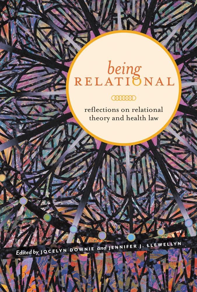 Being Relational: Reflections on Relational Theory and Health Law (Law and Society) - FULL INSTANT DOWNLOAD | PDF DOCX EPUB