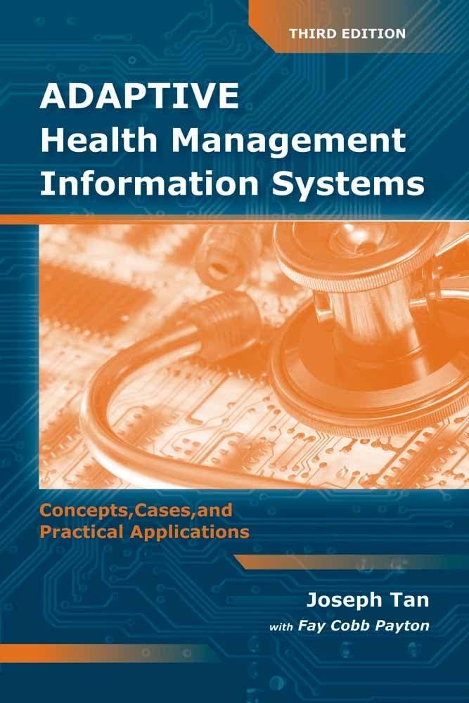 Adaptive Health Management Information Systems: Concepts, Cases, & Practical Applications: Concepts, Cases, & Practical Applications - FULL INSTANT DOWNLOAD | PDF DOCX EPUB