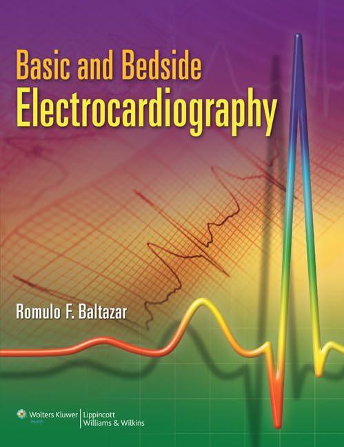 Basic and Bedside Electrocardiography - FULL INSTANT DOWNLOAD | PDF DOCX EPUB