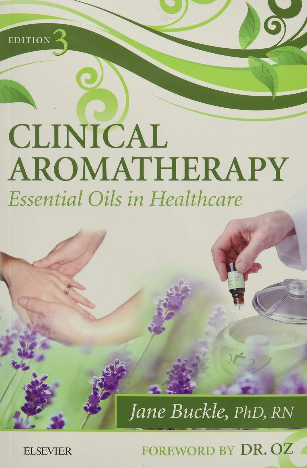 Clinical Aromatherapy: Essential Oils in Healthcare - FULL INSTANT DOWNLOAD | PDF DOCX EPUB