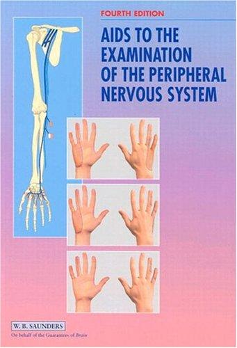 Aids to the Examination of the Peripheral Nervous System - FULL INSTANT DOWNLOAD | PDF DOCX EPUB