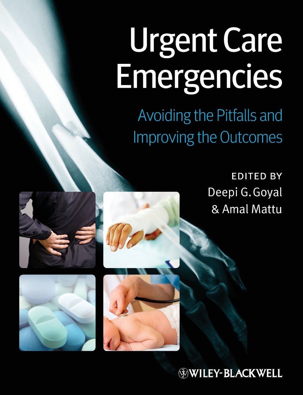 Urgent Care Emergencies: Avoiding the Pitfalls and Improving the Outcomes - FULL INSTANT DOWNLOAD | PDF DOCX EPUB