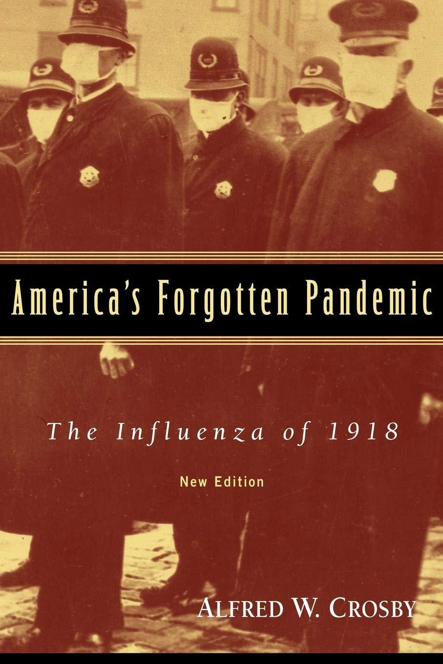 America's Forgotten Pandemic: The Influenza of 1918 - FULL INSTANT DOWNLOAD | PDF DOCX EPUB