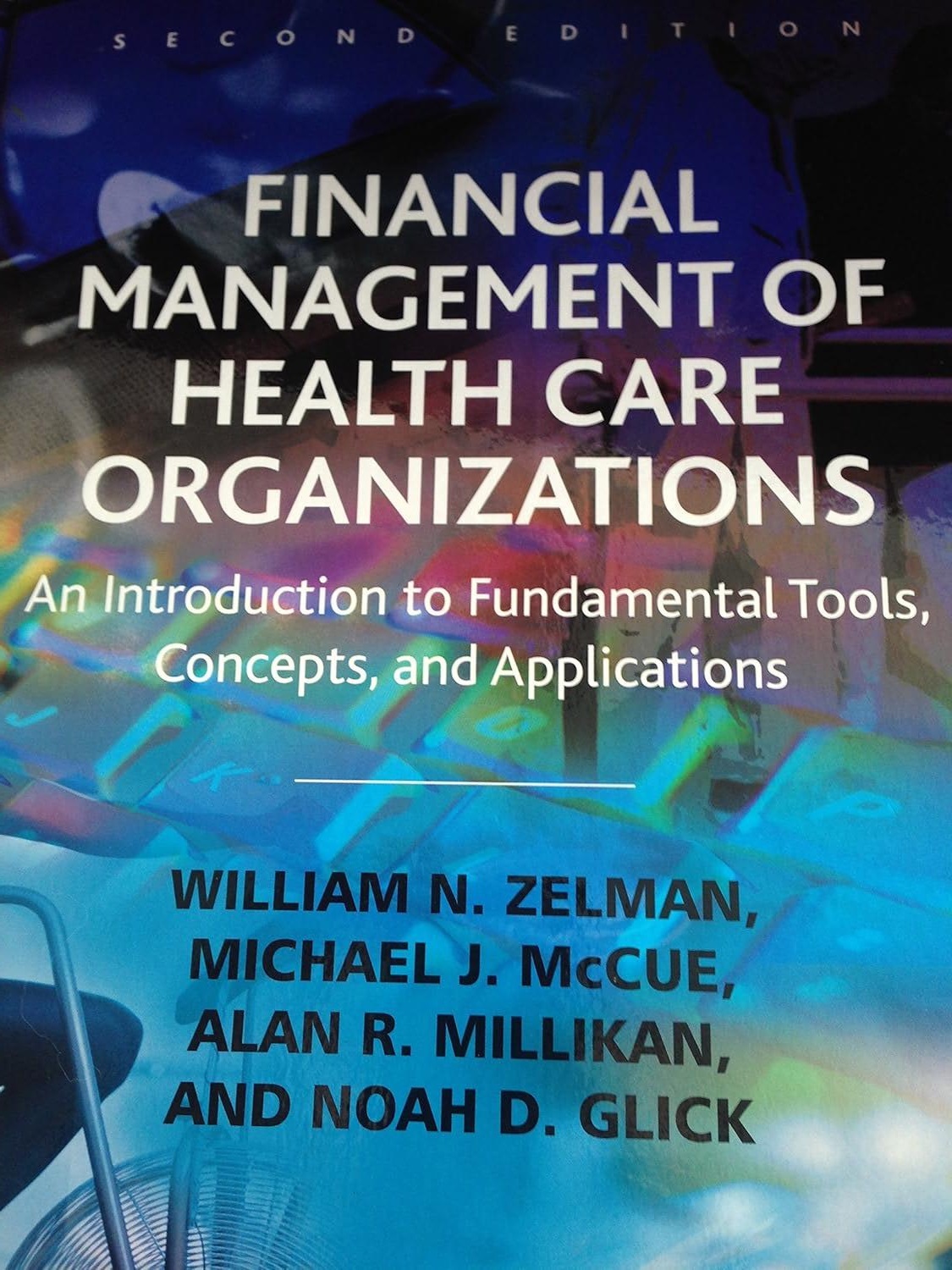 Financial Management of Health Care Organizations: An Introduction to Fundamental Tools, Concepts, and Applications - FULL INSTANT DOWNLOAD | PDF DOCX EPUB