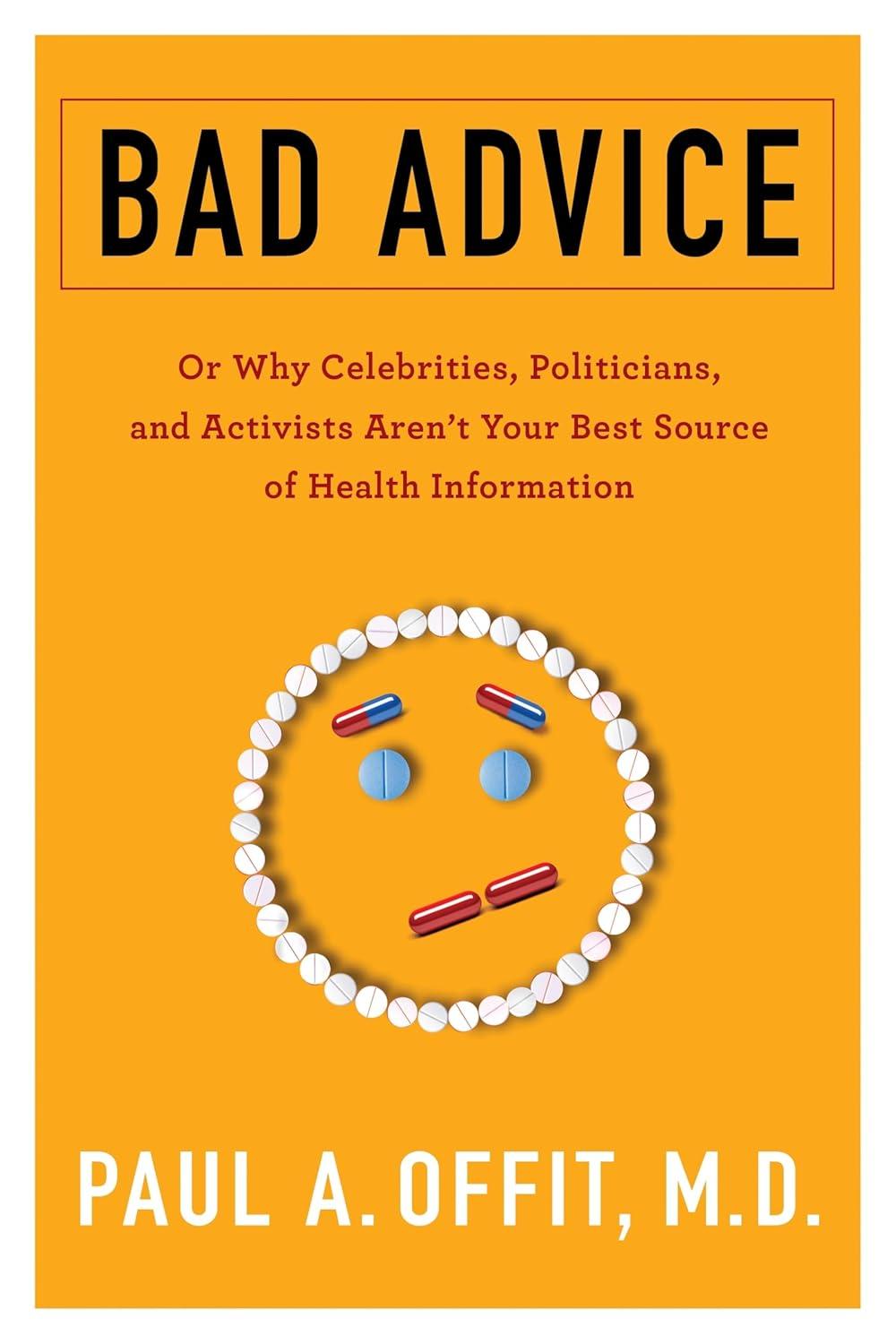Bad Advice: Or Why Celebrities, Politicians, and Activists Aren't Your Best Source of Health Information - FULL INSTANT DOWNLOAD | PDF DOCX EPUB