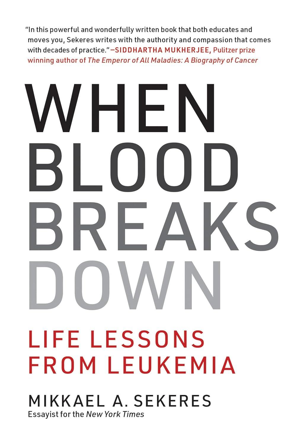 When Blood Breaks Down: Life Lessons from Leukemia - FULL INSTANT DOWNLOAD | PDF DOCX EPUB