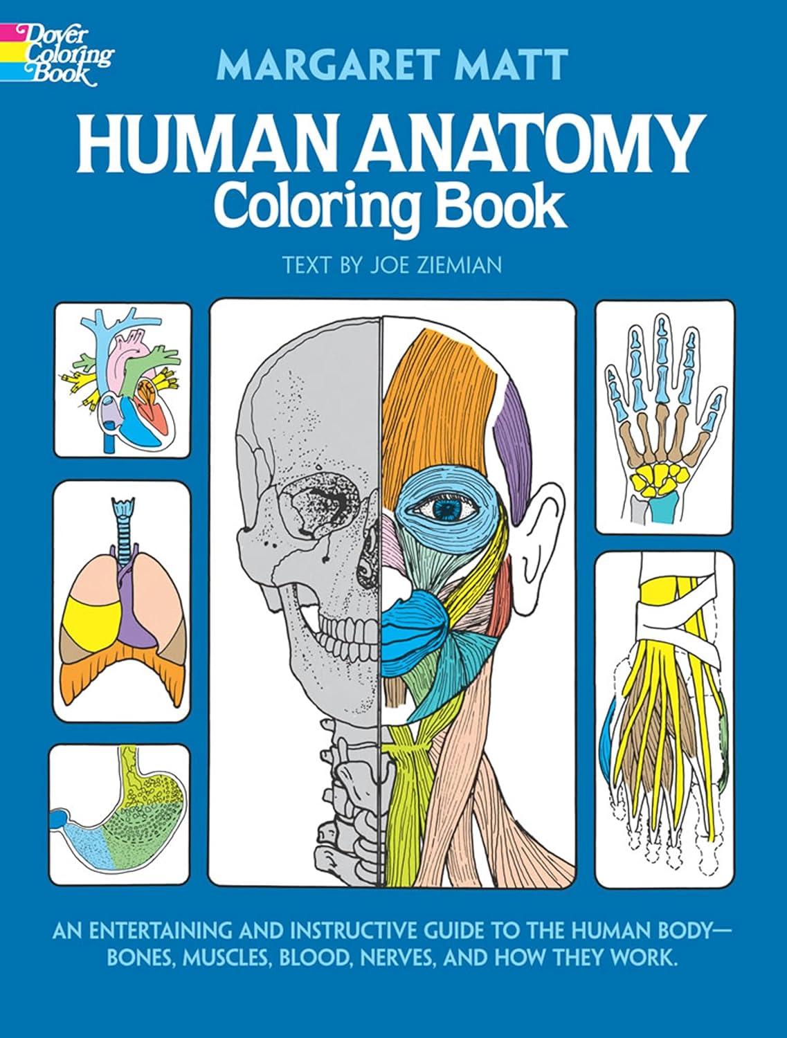 Human Anatomy Coloring Book: an Entertaining and Instructive Guide to the Human Body - Bones, Muscles, Blood, Nerves and How They Work (Coloring Books) (Dover Science For Kids Coloring Books), 1st Edition - FULL INSTANT DOWNLOAD | PDF DOCX EPUB