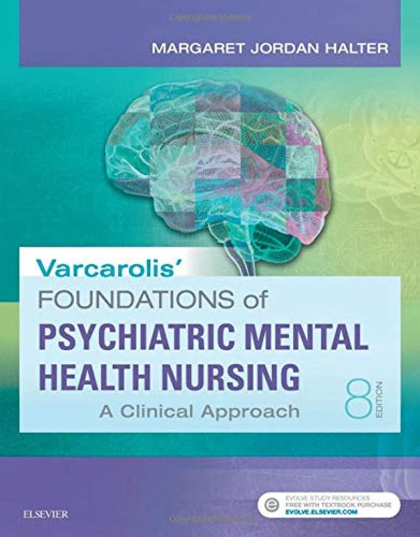 Varcarolis' Foundations of Psychiatric-Mental Health Nursing - FULL INSTANT DOWNLOAD | PDF DOCX EPUB