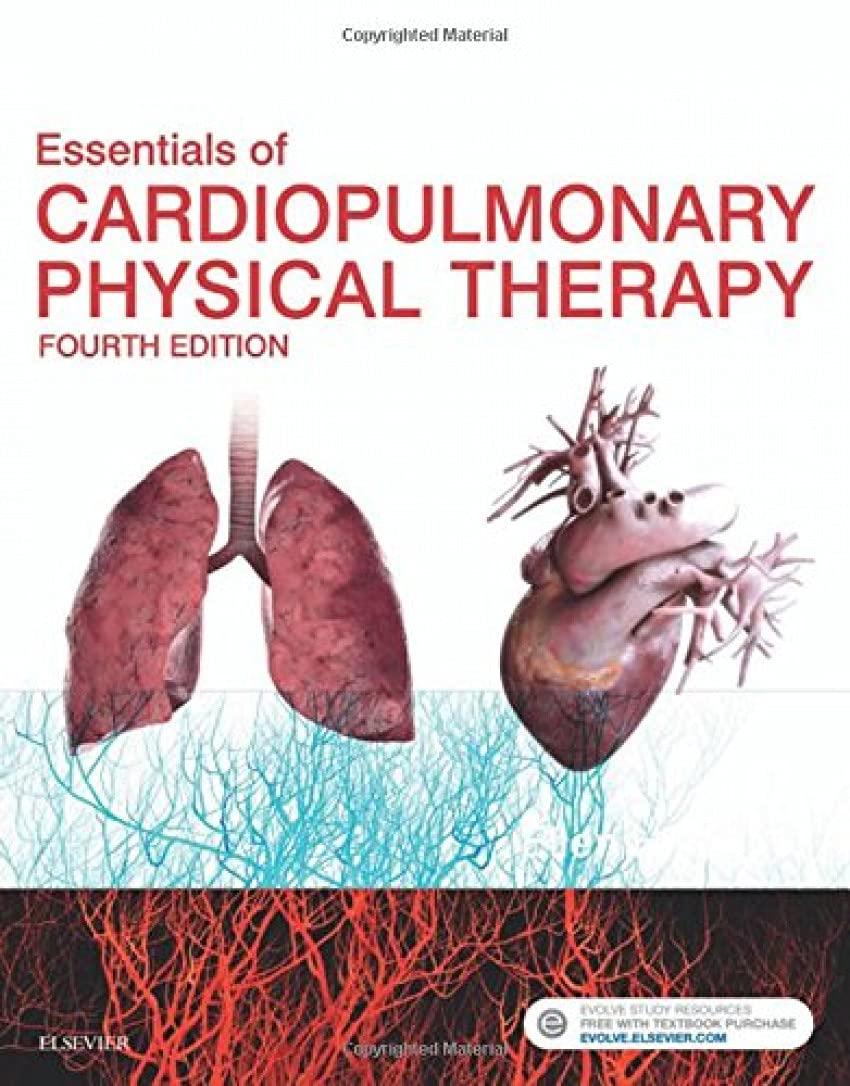 Essentials of Cardiopulmonary Physical Therapy - FULL INSTANT DOWNLOAD | PDF DOCX EPUB