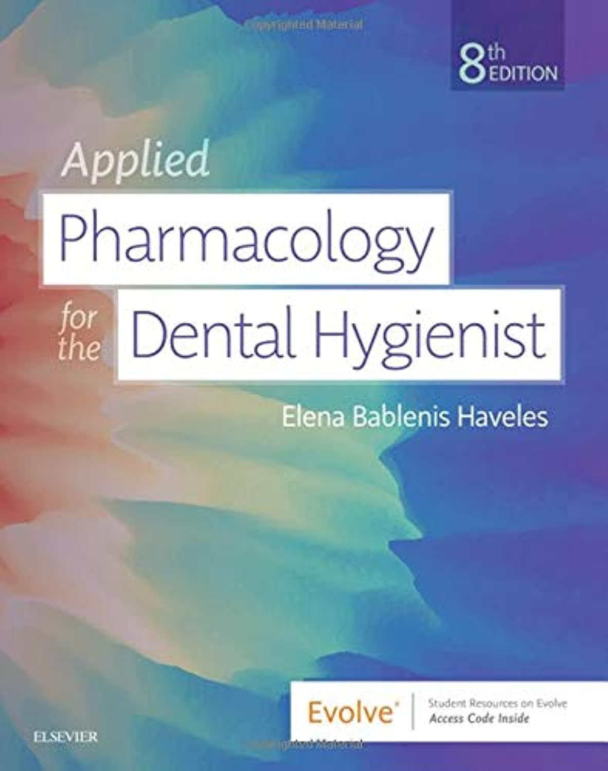 Applied Pharmacology for the Dental Hygienist - FULL INSTANT DOWNLOAD | PDF DOCX EPUB