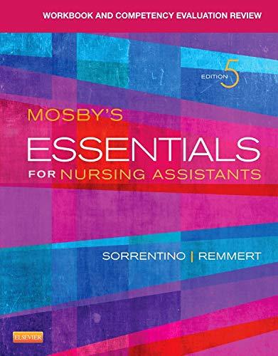 Workbook and Competency Evaluation Review for Mosby's Essentials for Nursing Assistants - FULL INSTANT DOWNLOAD | PDF DOCX EPUB
