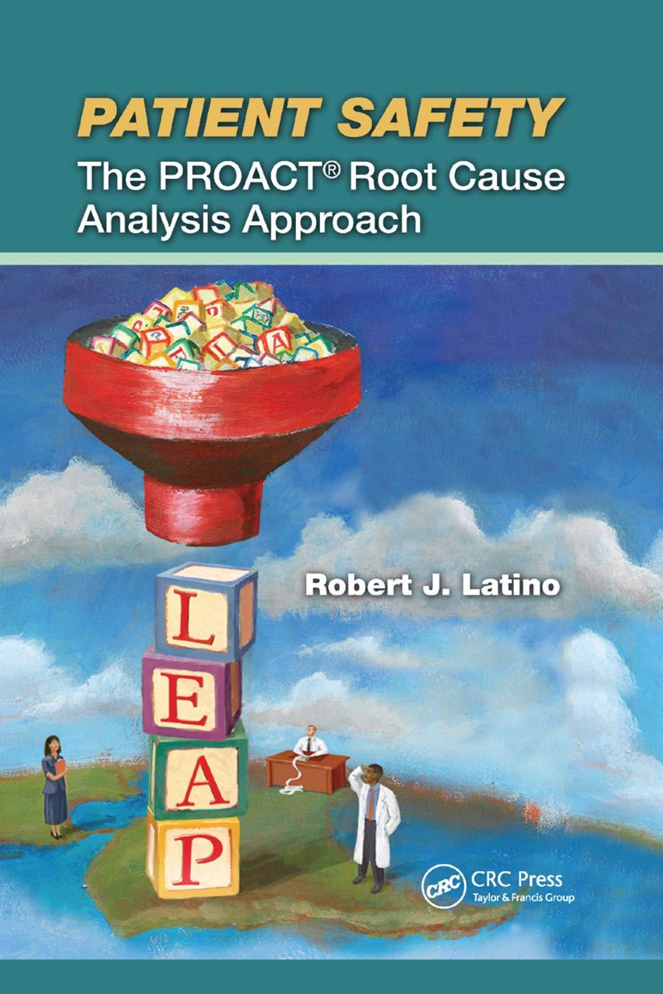 Patient Safety: The PROACT Root Cause Analysis Approach - FULL INSTANT DOWNLOAD | PDF DOCX EPUB