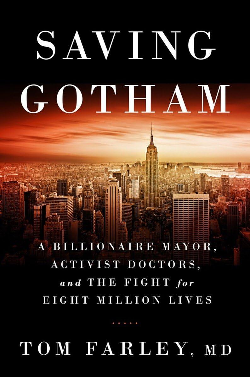 Saving Gotham: A Billionaire Mayor, Activist Doctors, and the Fight for Eight Million Lives - FULL INSTANT DOWNLOAD | PDF DOCX EPUB