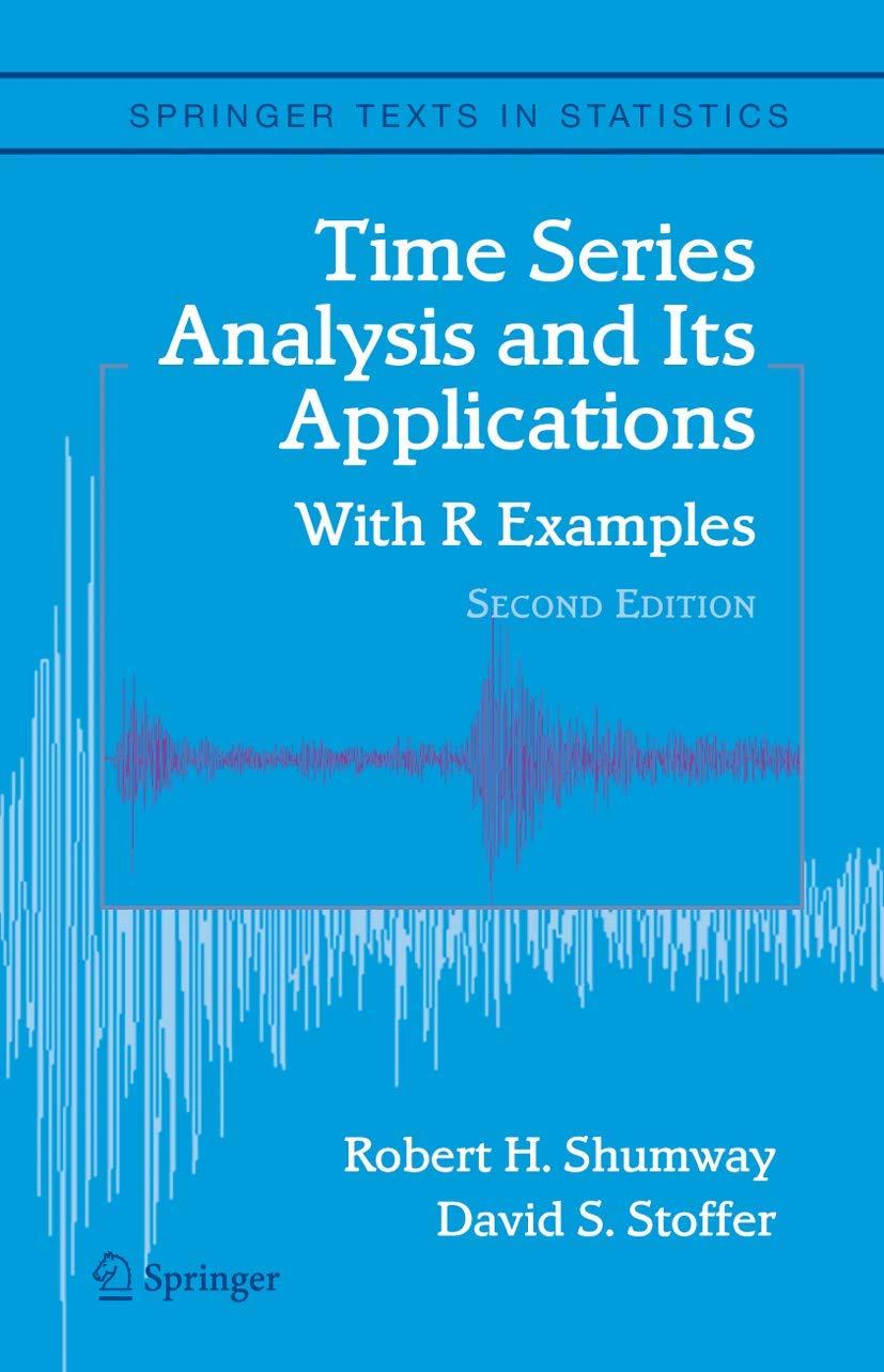 Time Series Analysis and Its Applications: With R Examples (Springer Texts in Statistics) - FULL INSTANT DOWNLOAD | PDF DOCX EPUB