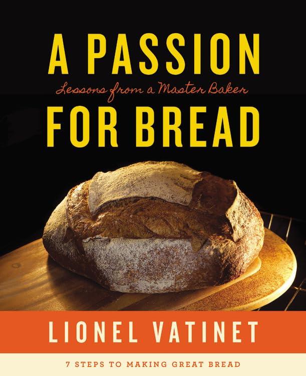A Passion for Bread: Lessons from a Master Baker - FULL INSTANT DOWNLOAD | PDF DOCX EPUB