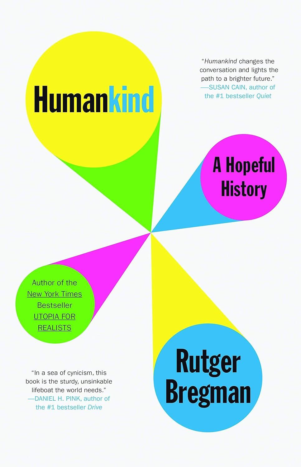 Humankind: A Hopeful History, 1st Edition - FULL INSTANT DOWNLOAD | PDF DOCX EPUB