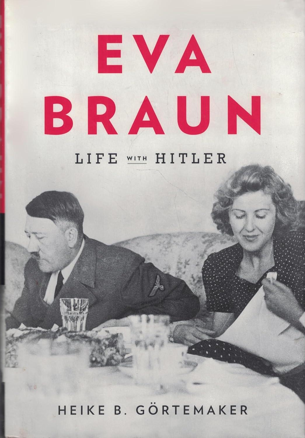Eva Braun: Life with Hitler, 1st Edition - FULL INSTANT DOWNLOAD | PDF DOCX EPUB