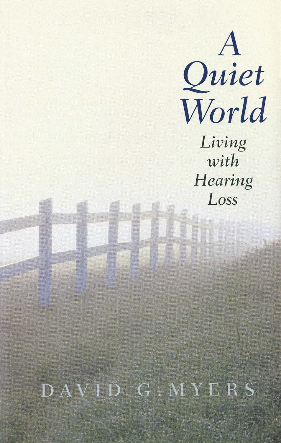 A Quiet World: Living with Hearing Loss - FULL INSTANT DOWNLOAD | PDF DOCX EPUB