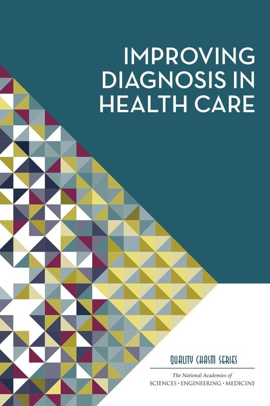 Improving Diagnosis in Health Care (Quality Chasm) - FULL INSTANT DOWNLOAD | PDF DOCX EPUB
