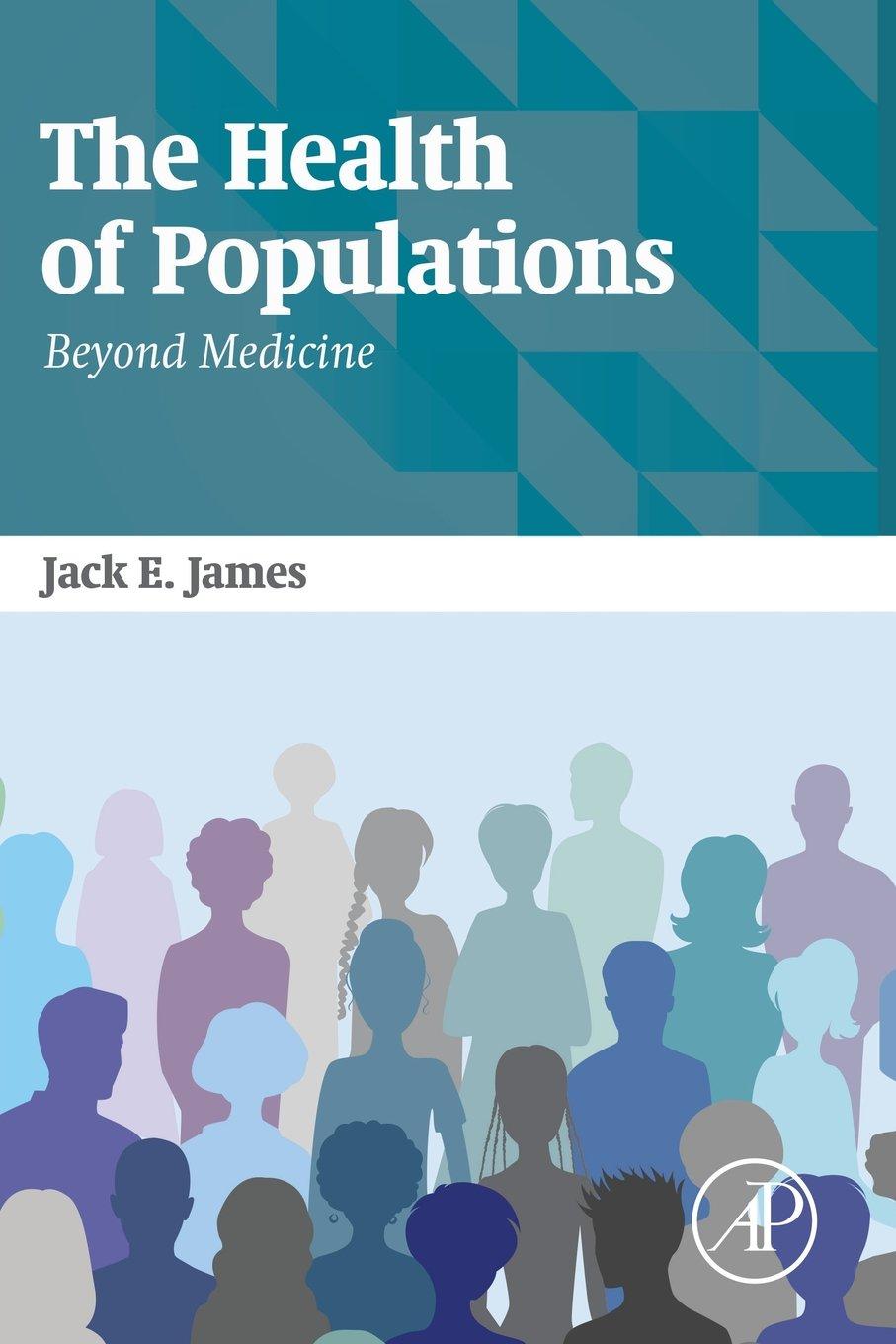 The Health of Populations: Beyond Medicine - FULL INSTANT DOWNLOAD | PDF DOCX EPUB