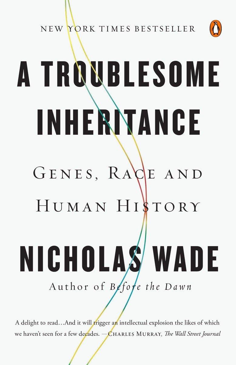 A Troublesome Inheritance: Genes, Race and Human History - FULL INSTANT DOWNLOAD | PDF DOCX EPUB
