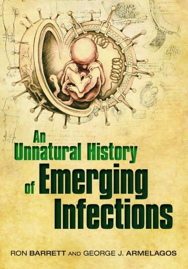 An Unnatural History of Emerging Infections - FULL INSTANT DOWNLOAD | PDF DOCX EPUB