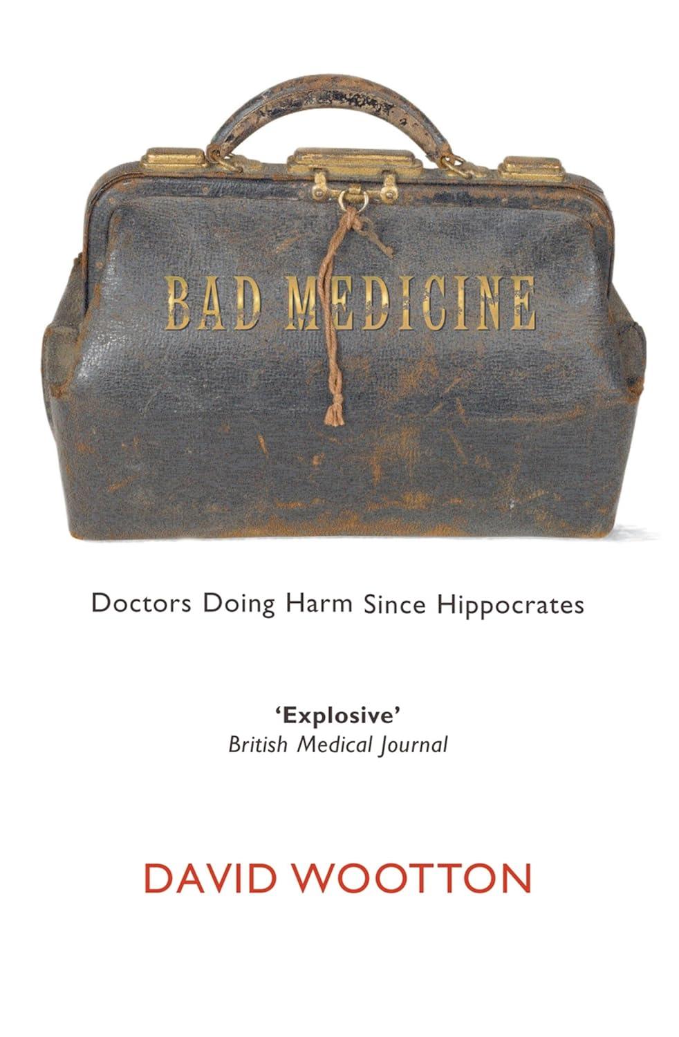 Bad Medicine: Doctors Doing Harm Since Hippocrates - FULL INSTANT DOWNLOAD | PDF DOCX EPUB