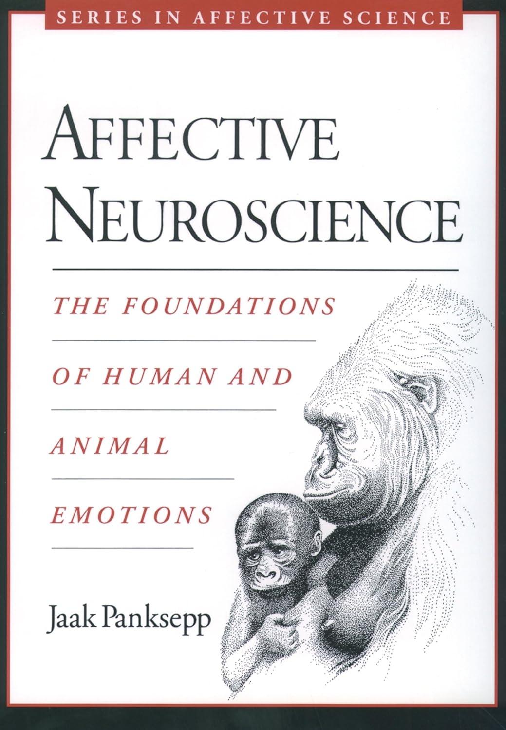 Affective Neuroscience: The Foundations of Human and Animal Emotions (Series in Affective Science) - FULL INSTANT DOWNLOAD | PDF DOCX EPUB