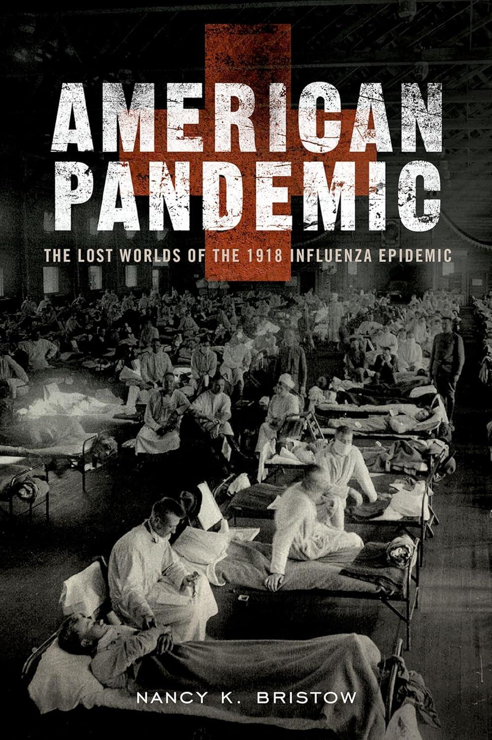 American Pandemic: The Lost Worlds of the 1918 Influenza Epidemic - FULL INSTANT DOWNLOAD | PDF DOCX EPUB