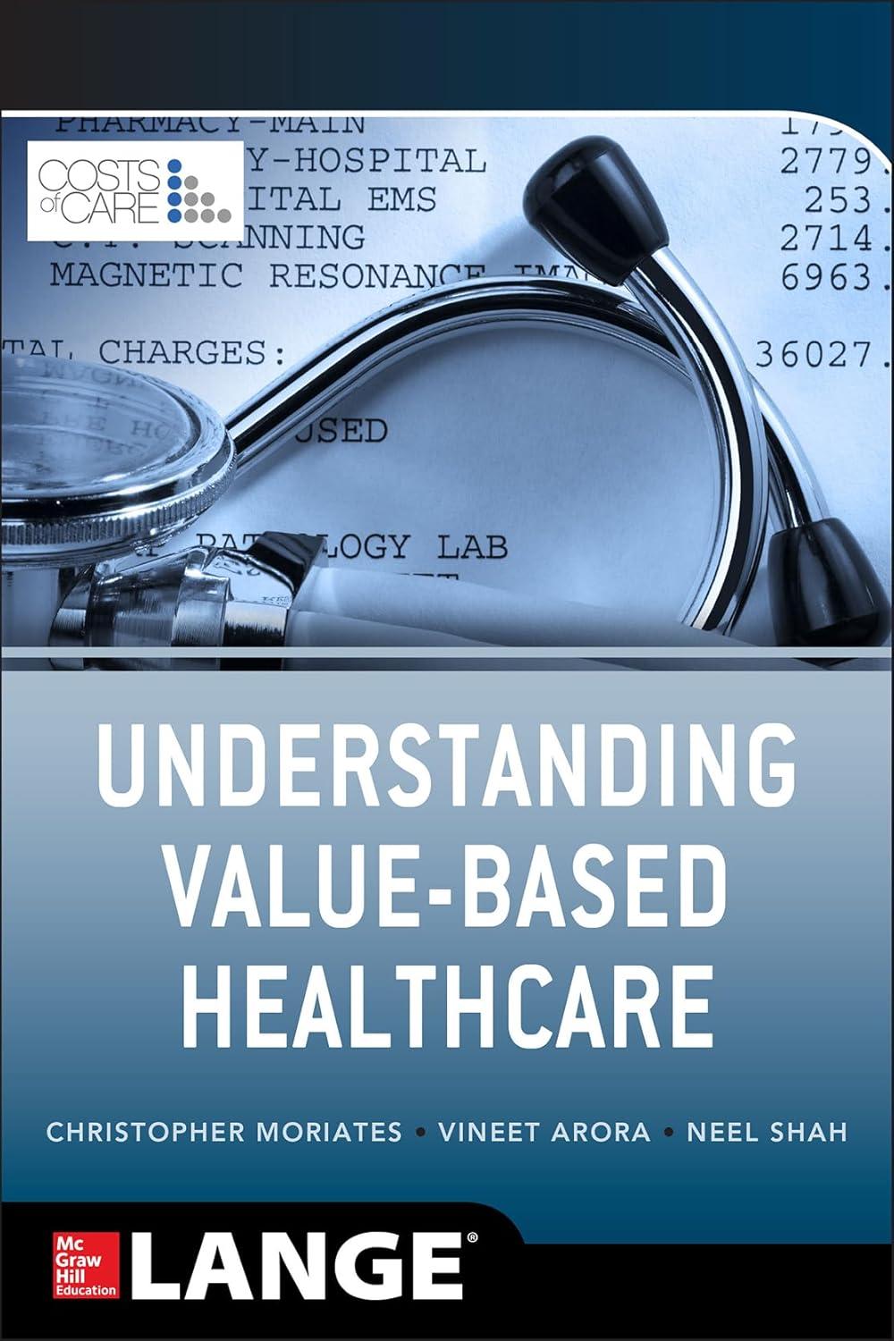 Understanding Value Based Healthcare - FULL INSTANT DOWNLOAD | PDF DOCX EPUB