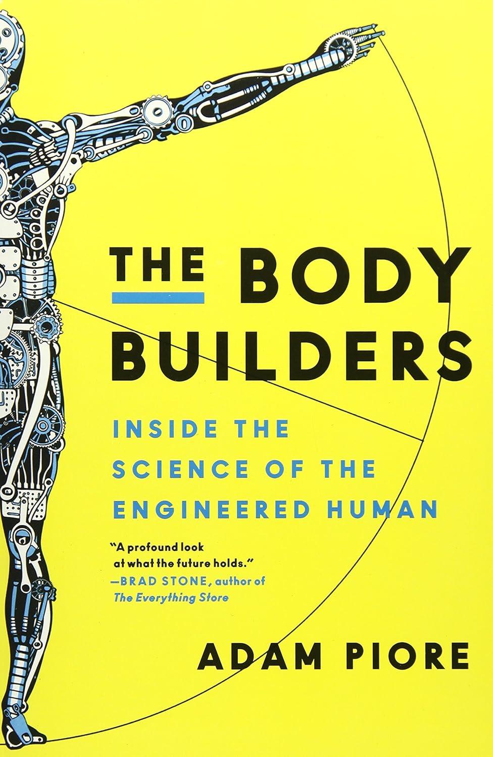 The Body Builders: Inside the Science of the Engineered Human - FULL INSTANT DOWNLOAD | PDF DOCX EPUB