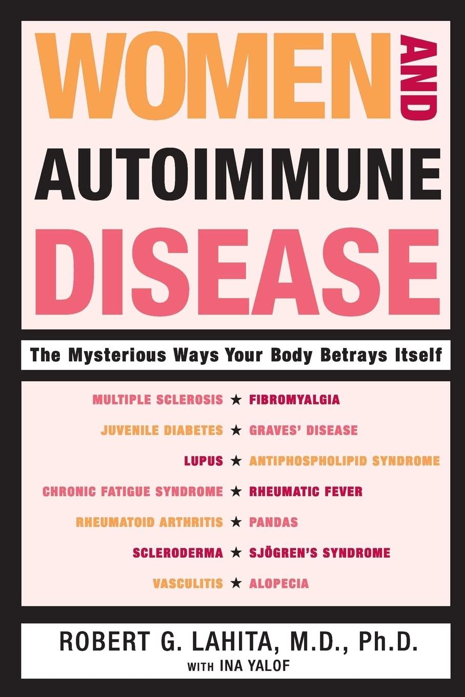 Women and Autoimmune Disease: The Mysterious Ways Your Body Betrays Itself - FULL INSTANT DOWNLOAD | PDF DOCX EPUB