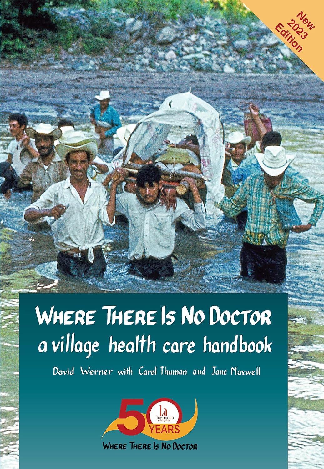 Where There Is No Doctor: A Village Health Care Handbook, 1st Edition - FULL INSTANT DOWNLOAD | PDF DOCX EPUB