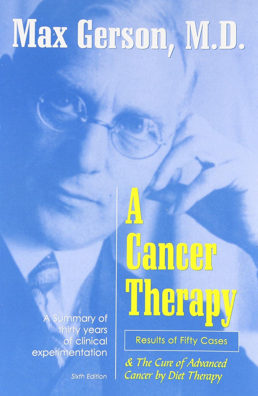 A Cancer Therapy: Results of Fifty Cases and the Cure of Advanced Cancer by Diet Therapy - FULL INSTANT DOWNLOAD | PDF DOCX EPUB