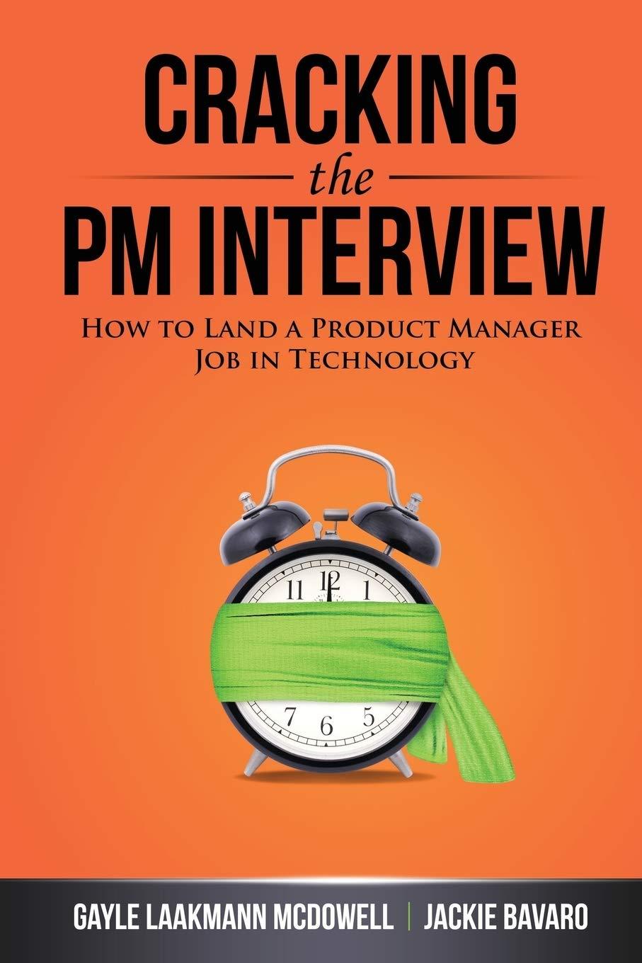 Cracking the PM Interview: How to Land a Product Manager Job in Technology (Cracking the Interview & Career), 1st Edition - FULL INSTANT DOWNLOAD | PDF DOCX EPUB