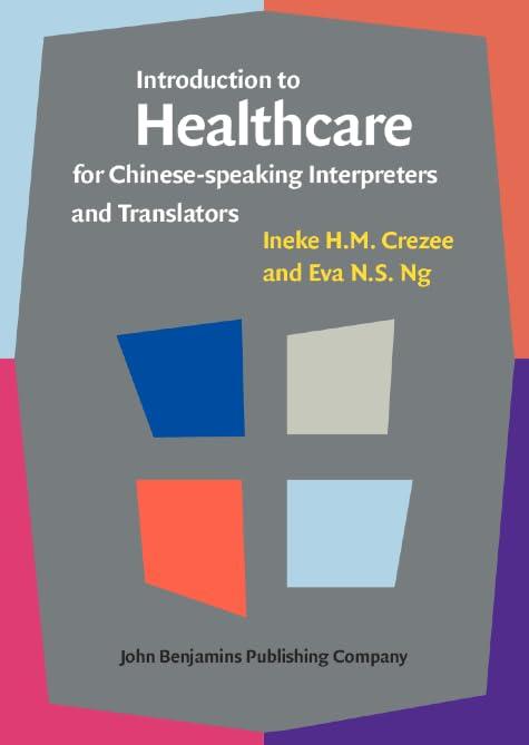 Introduction to Healthcare for Chinese-speaking Interpreters and Translators (Not in series), 1st Edition - FULL INSTANT DOWNLOAD | PDF DOCX EPUB