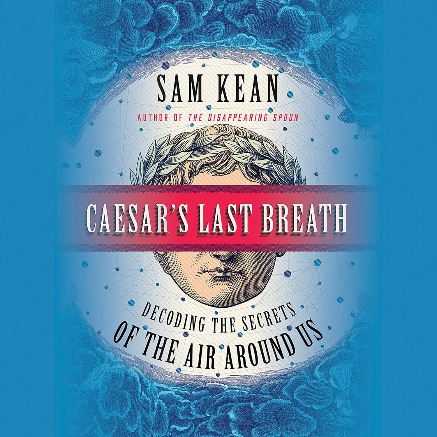 Caesar's Last Breath: Decoding the Secrets of the Air Around Us - FULL INSTANT DOWNLOAD | PDF DOCX EPUB