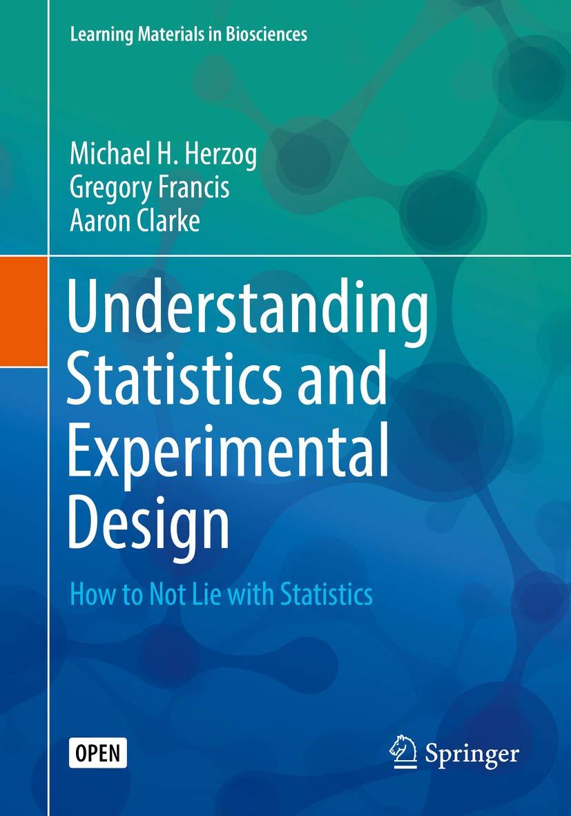 Understanding Statistics and Experimental Design: How to Not Lie with Statistics (Learning Materials in Biosciences) - FULL INSTANT DOWNLOAD | PDF DOCX EPUB