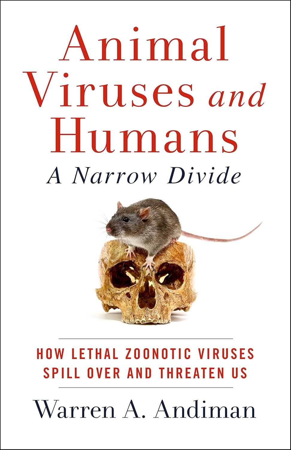 Animal Viruses and Humans, a Narrow Divide: How Lethal Zoonotic Viruses Spill Over and Threaten Us - FULL INSTANT DOWNLOAD | PDF DOCX EPUB