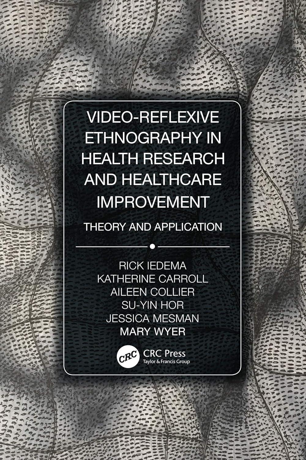 Video-Reflexive Ethnography in Health Research and Healthcare Improvement: Theory and Application - FULL INSTANT DOWNLOAD | PDF DOCX EPUB