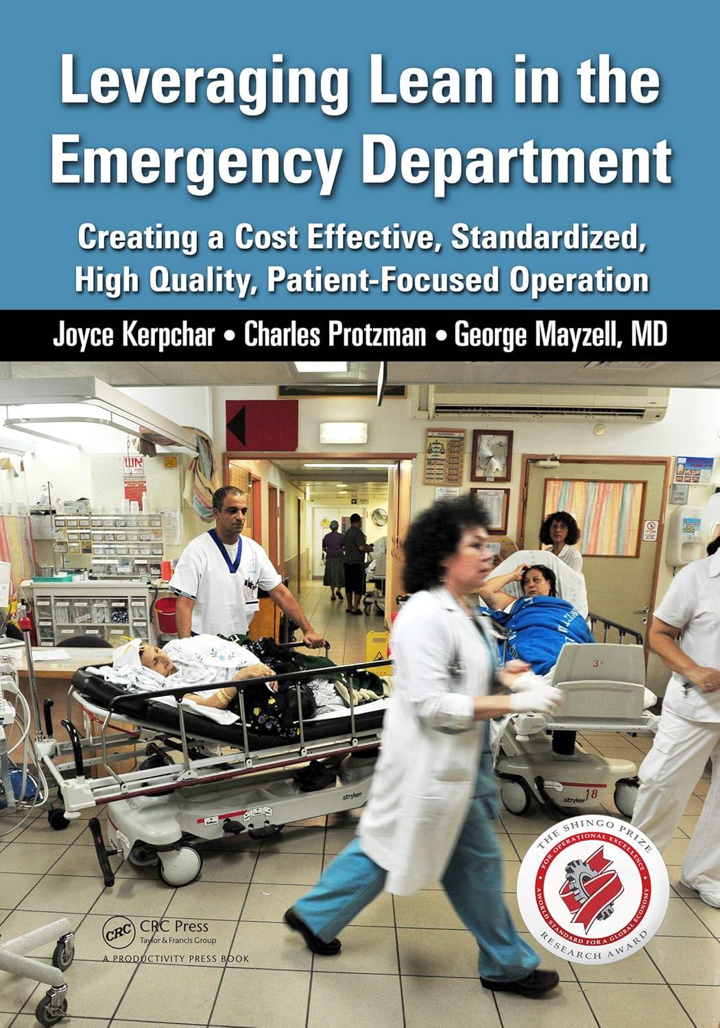 Leveraging Lean in the Emergency Department: Creating a Cost Effective, Standardized, High Quality, Patient-Focused Operation, 1st Edition - FULL INSTANT DOWNLOAD | PDF DOCX EPUB