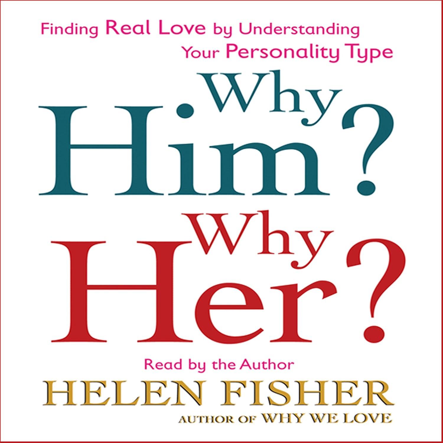 Why Him? Why Her?: Finding Real Love by Understanding Your Personality Type - FULL INSTANT DOWNLOAD | PDF DOCX EPUB