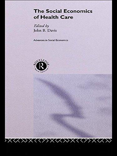 The Social Economics of Health Care (Routledge Advances in Social Economics) - FULL INSTANT DOWNLOAD | PDF DOCX EPUB