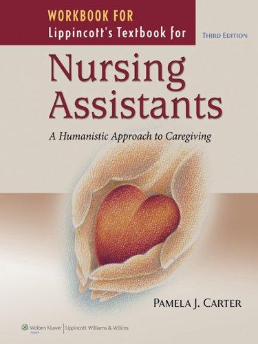 Workbook for Lippincott's Textbook for Nursing Assistants: A Humanistic Approach to Caregiving - FULL INSTANT DOWNLOAD | PDF DOCX EPUB
