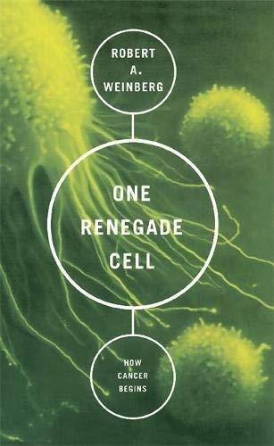 One Renegade Cell: The Quest for the Origin of Cancer (Science Masters) by Weinberg, . (1999) Paperback - FULL INSTANT DOWNLOAD | PDF DOCX EPUB