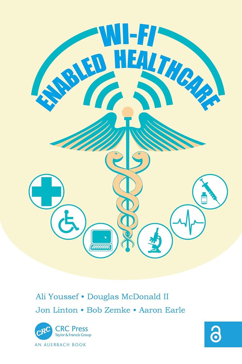 Wi-Fi Enabled Healthcare - FULL INSTANT DOWNLOAD | PDF DOCX EPUB