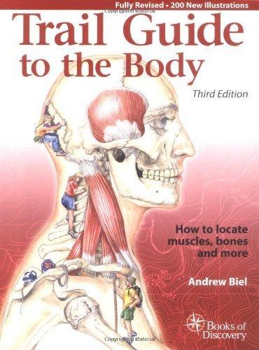 Trail Guide to the Body: How to Locate Muscles, Bones, and More (3rd Edition) 3rd (third) by Andrew R. Biel (2005) Spiral-bound - FULL INSTANT DOWNLOAD | PDF DOCX EPUB